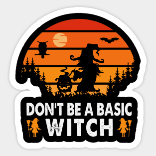 Don’t Be A Basic Witch Halloween Sticker